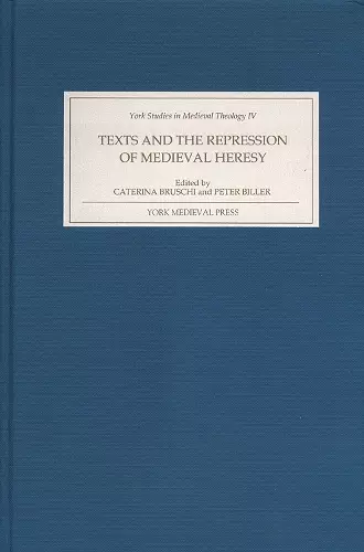 Texts and the Repression of Medieval Heresy cover