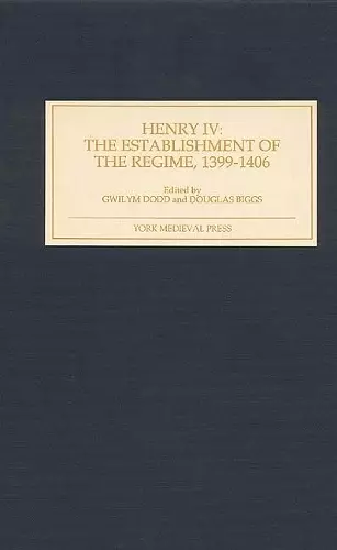 Henry IV: The Establishment of the Regime, 1399-1406 cover