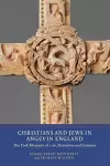 Christians and Jews in Angevin England cover