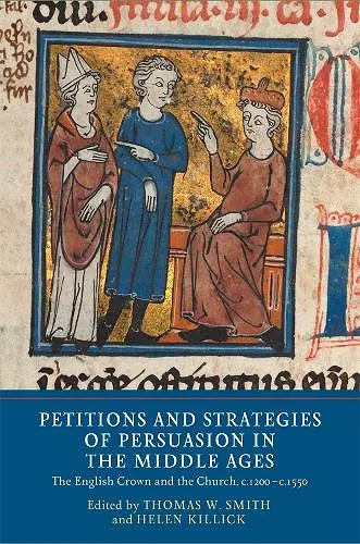 Petitions and Strategies of Persuasion in the Middle Ages cover