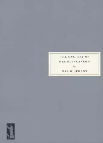 The Mystery of Mrs Blencarrow cover