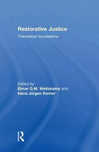 Restorative Justice: Theoretical foundations cover