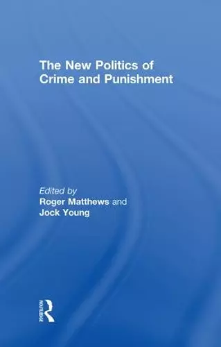 The New Politics of Crime and Punishment cover