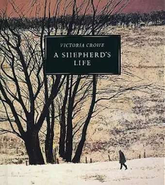 Shepherd's Life: Paintings of Jenny Armstrong by Victoria Crowe cover