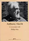Anthony Hecht in Conversation with Philip Hoy cover