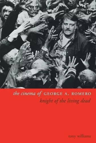 The Cinema of George A. Romero cover