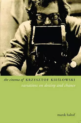 The Cinema of Krzysztof Kieslowski cover