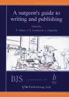 A Surgeon’s Guide to Writing and Publishing cover