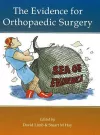 The Evidence for Orthopaedic Surgery & Trauma cover