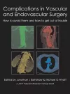 Complications in Vascular and Endovascular Surgery cover