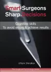 Smart Surgeons; Sharp Decisions cover