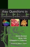 Key Questions in Congenital Cardiac Surgery cover