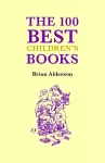 The 100 Best Books Children's Books cover