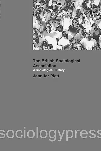 A Sociological History of the British Sociological Association cover