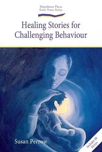 Healing Stories for Challenging Behaviour cover