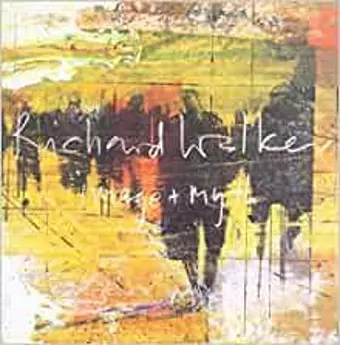 Richard Walker - Image and Myth cover