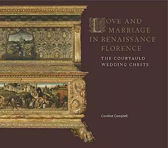 Love and Marriage in Renaissance Florence cover