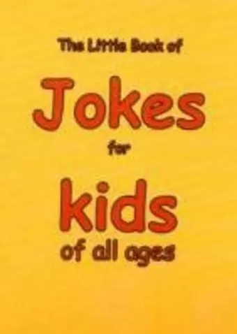 The Little Book of Jokes for Kids of All Ages cover