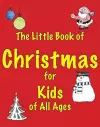 The Little Book of Christmas for Kids of All Ages cover