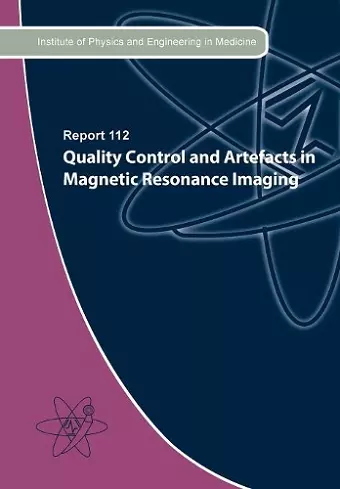 Quality Control and Artefacts in Magnetic Resonance Imaging cover