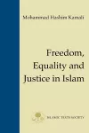 Freedom, Equality and Justice in Islam cover