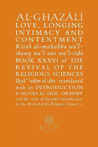 Al-Ghazali on Love, Longing, Intimacy and Contentment cover