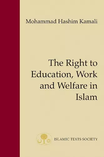 The Right to Education, Work and Welfare in Islam cover