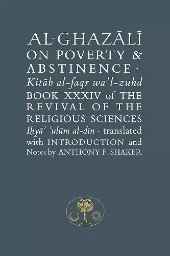 Al-Ghazali on Poverty and Abstinence cover