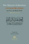 Ibn Qayyim al-Jawziyya on Knowledge cover