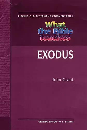 What the Bible Teaches - Exodus cover