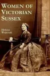 Women of Victorian Sussex cover