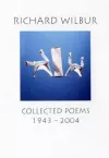 Richard Wilbur: Collected Poems 1943-2004 cover