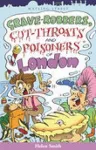 Grave-robbers, Cut-throats and Poisoners of London cover