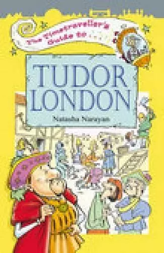 The Timetraveller's Guide to Tudor London cover