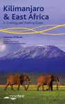 Kilimanjaro and East Africa - A Climbing and Trekking Guide cover