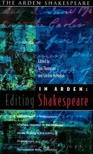 In Arden: Editing Shakespeare cover