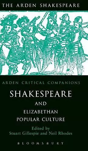 Shakespeare And Elizabethan Popular Culture cover