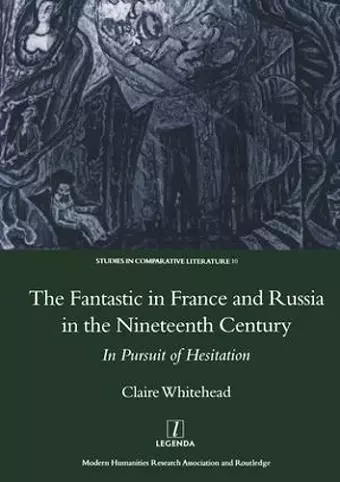 The Fantastic in France and Russia in the 19th Century cover