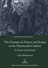 The Fantastic in France and Russia in the 19th Century cover