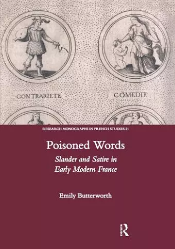 Poisoned Words: Slander and Satire in Early Modern France cover