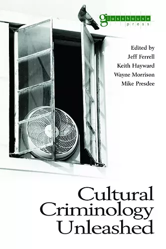 Cultural Criminology Unleashed cover