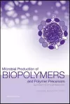 Microbial Production of Biopolymers and Polymer Precursors cover