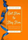 Get Slim to Stay Slim cover