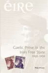 Gaelic Prose in the Irish Free State 1922-1939 cover