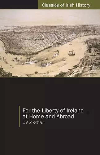 For the Liberty of Ireland, at Home and Abroad cover