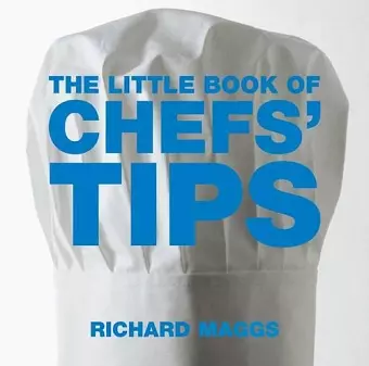 The Little Book of Chefs' Tips cover