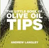 The Little Book of Olive Oil Tips cover