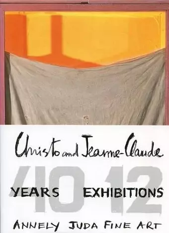 Christo and Jeanne-Claude - 40 Years, 12 Exhibitions cover