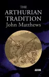 The Arthurian Tradition cover