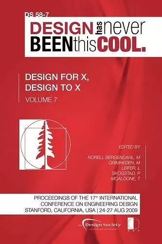 Proceedings of ICED'09, Volume 7, Design for X, Design to X cover